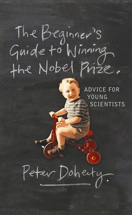 Cover image for The Beginner's Guide to Winning the Nobel Prize