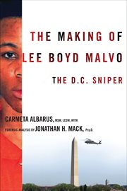 The making of lee boyd malvo. The D.C. Sniper cover image