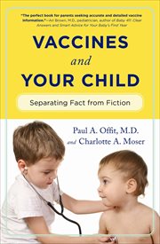 Vaccines & your child : separating fact from fiction cover image