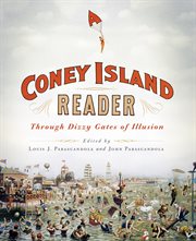 A Coney Island reader : through dizzy gates of illusion cover image