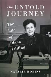 The untold journey : the life of Diana Trilling cover image