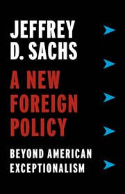 A new foreign policy : beyond Americanexceptionalism cover image