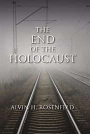 The end of the Holocaust cover image