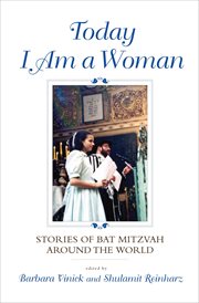 Today I am a woman : stories of bat mitzvah around the world cover image