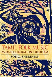 Tamil Folk Music as Dalit Liberation Theology cover image