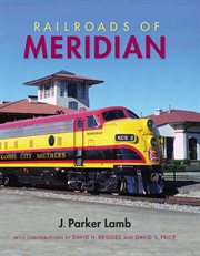 Railroads of Meridian cover image