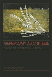 Genealogy as Critique : Foucault and the Problems of Modernity cover image