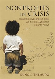 Nonprofits in crisis : economic development, risk, and the philanthropic Kuznets curve cover image