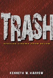 Trash : African Cinema from Below cover image