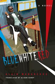 Blue white red : a novel cover image