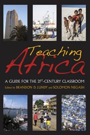 Teaching Africa : a guide for the 21st-century classroom cover image
