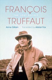 François Truffaut : the lost secret cover image