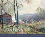 Painting Indiana III : heritage of place cover image