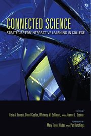 Connected science : strategies for integrative learning in college cover image