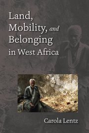 Land, mobility, and belonging in West Africa cover image
