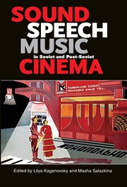 Sound, speech, music in Soviet and post-Soviet cinema cover image