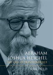 Abraham Joshua Heschel : the call of transcendence cover image
