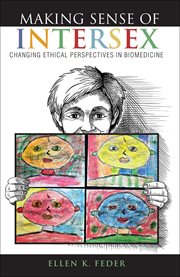 Making sense of intersex : changing ethical perspectives in biomedicine cover image