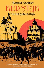 Red Star : the First Bolshevik Utopia cover image