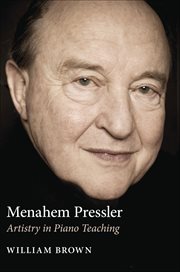 Menahem Pressler : Artistry in Piano Teaching cover image