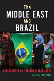 The Middle East and Brazil : perspectives on the new global south cover image