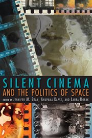 Silent cinema and the politics of space cover image