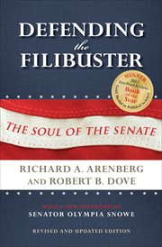 Defending the Filibuster : The Soul of the Senate cover image
