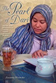 The Pearl of Dari : Poetry and Personhood among Young Afghans in Iran cover image