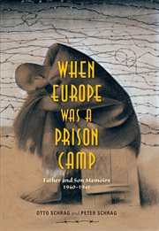 When Europe was a prison camp : father and son memoirs, 1940-1941 cover image