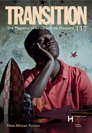 Transition 117 : the magazine of Africa and the diaspora cover image