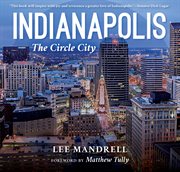 Indianapolis : the Circle City cover image