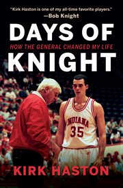 Days of knight : how the general changed my life cover image