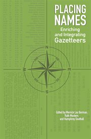 Placing names : enriching and integrating gazetteers cover image