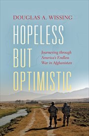 Hopeless but optimistic. Journeying through America's Endless War in Afghanistan cover image