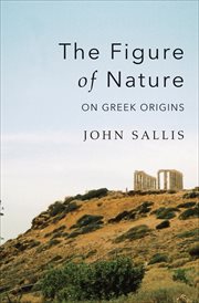 The Figure of Nature : On Greek Origins cover image