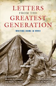 Letters from the greatest generation : writing home in WWII cover image