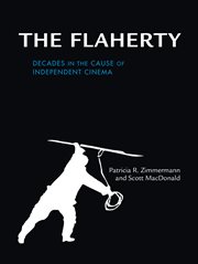 The Flaherty : decades in the cause of independent cinema cover image