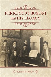 Ferruccio Busoni and his legacy cover image