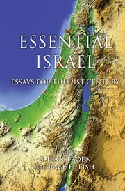 Essential Israel : essays for the 21st century cover image