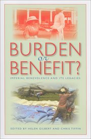 Burden or benefit? : imperial benevolence and its legacies cover image