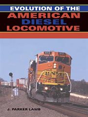 Evolution of the American diesel locomotive cover image