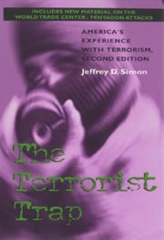The terrorist trap : America's experience with terrorism cover image