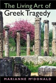 The Living Art of Greek Tragedy cover image
