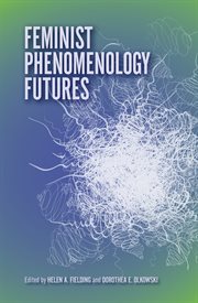 Feminist phenomenology futures cover image