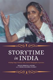 Storytime in India : wedding songs, Victorian tales, and the ethnographic experience cover image
