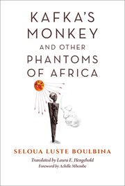 Kafka's monkey and other phantoms of Africa cover image