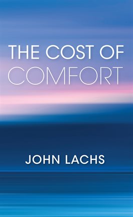 Cover image for The Cost of Comfort