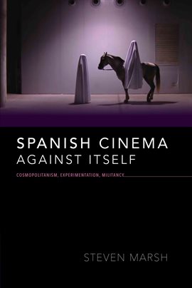 Cover image for Spanish Cinema Against Itself