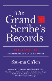 The Grand Scribe's Records, Volume IX : the Memoirs of Han China, Part II cover image