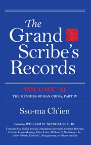 The Grand Scribe's Records, Volume XI : the Memoirs of Han China, Part IV cover image